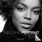 Wilkinson, Paul, Plater, Sarah - Mastering Portrait Photography