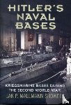Showell, Jak P. Mallmann - Hitler's Naval Bases