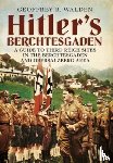 Walden, Geoffrey R. - Hitler's Berchtesgaden