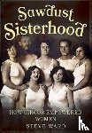 Steve Ward - Sawdust Sisterhood