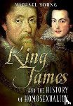 Michael Young - King James and the History of Homosexuality