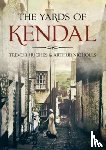 Hughes, Trevor, Nicholls, Arthur - The Yards of Kendal