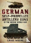 Moore, Craig - German Self-Propelled Artillery Guns of the Second World War
