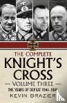 Brazier, Kevin - The Complete Knight's Cross