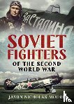 Moore, Jason Nicholas - Soviet Fighters of the Second World War