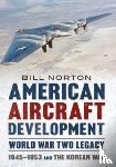 Norton, Bill - American Aircraft Development Second World War Legacy