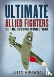 Miranda, Justo - Ultimate Allied Fighters of the Second World War