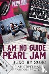 Stipelman, Brian, Rector, Brandon - I Am No Guide-Pearl Jam