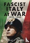Ferenczi, Thomas X. - Fascist Italy at War
