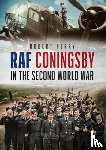 Perry, Robert - RAF Coningsby in the Second World War