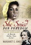 Jones, Margaret C. - She Spied for Freedom