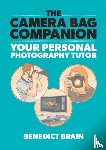 Brain, Benedict - The Camera Bag Companion