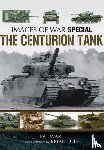 Ware, Pat, Delf, Brian - Centurian Tank: Images Of War