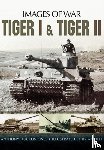 Tucker-Jones, Anthony - Tiger I and Tiger II