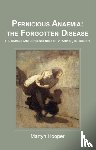 Hooper, Martyn - Pernicious Anaemia: the Forgotten Disease