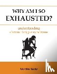 Budd, Martin - Why am I So Exhausted?