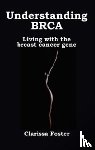 Foster, Clarissa - Understanding BRCA