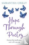 Crilly, Samantha - Hope Through Poetry