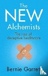 Garrett, Bernie - The New Alchemists