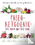 Myhill, Sarah, Robinson, Craig - Paleo-Ketogenic: The Why and the How