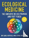 Myhill, Sarah, Robinson, Craig - Ecological Medicine Second Edition