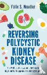 Mueller, Felix - Reversing Polycystic Kidney Disease