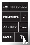Laclau, Ernesto - The Rhetorical Foundations of Society