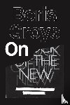 Groys, Boris - On the New