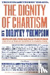 Thompson, Dorothy - The Dignity of Chartism