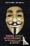 Coleman, Gabriella - Hacker, Hoaxer, Whistleblower, Spy