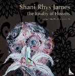 Rhys, Shani - The Rivalry of Flowers