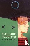 Foster-Morgan, David - Masculine Happiness