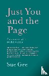 Gee, Sue - Just You and the Page