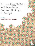  - Archaeology, Politics and Islamicate Cultural Heritage in Europe