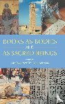  - Books as Bodies and as Sacred Beings