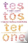 Maupin, Dr Kathy C., Newcomb, Brett - The Secret Female Hormone