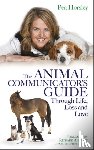 Horsley, Pea - The Animal Communicator’s Guide Through Life, Loss and Love