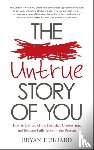 Hubbard, Bryan - The Untrue Story of You