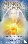 Gray, Kyle - Wings of Forgiveness