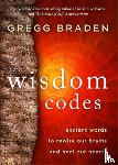 Braden, Gregg - The Wisdom Codes