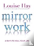 Hay, Louise - Mirror Work