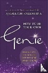 Valentine, Radleigh - How to Be Your Own Genie