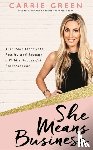 Green, Carrie - She Means Business