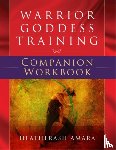 Amara, HeatherAsh - Warrior Goddess Training Companion Workbook