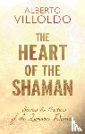 Villoldo, Alberto - The Heart of the Shaman