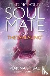 Stibal, Vianna - Finding Your Soul Mate with ThetaHealing®