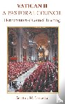 Lanzetta, Serafino - Vatican 2: A Pastoral Council