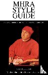  - MHRA Style Guide. A Handbook for Authors and Editors. Third Edition.
