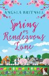 Britnell, Angela - Spring on Rendezvous Lane