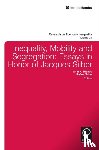  - Inequality, Mobility, and Segregation